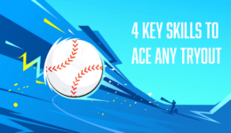 4 Key Skills to ACE your Tryout